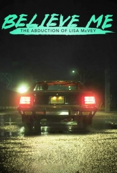 Believe Me: The Abduction of Lisa McVey online