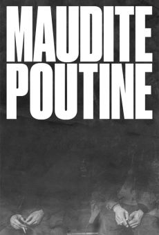 Maudite poutine online free