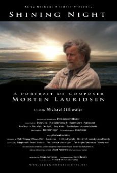 Shining Night: A Portrait of Composer Morten Lauridsen online