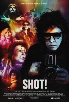 Shot! The Psycho-Spiritual Mantra of Rock, película completa en español