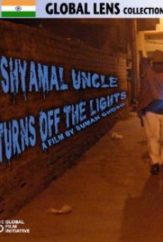 Shyamal Uncle Turns Off the Lights en ligne gratuit