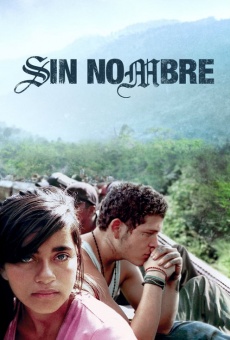 Sin Nombre - Zug der Hoffnung kostenlos