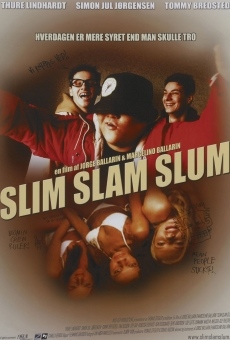Slim Slam Slum online kostenlos