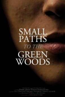 Small Paths to the Green Woods online kostenlos