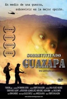 Sobreviviendo Guazapa (No hay tierra sin dueño) online