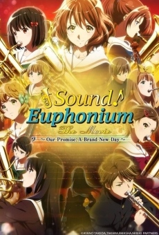 Sound! Euphonium the Movie - Our Promise: A Brand New Day gratis