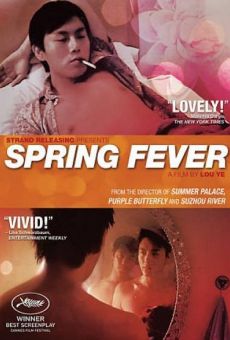 Spring Fever (Nuit d'ivresse printanière) (Chun feng chen zui de ye wan) online