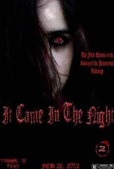Stories of the Paranormal: It Came in the Night on-line gratuito