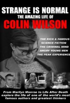 Strange Is Normal: The Amazing Life of Colin Wilson online