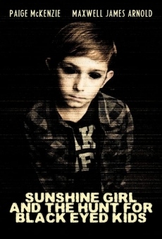 Sunshine Girl and the Hunt for Black Eyed Kids online kostenlos