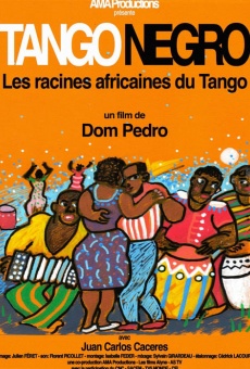 Tango Negro: The African Roots of Tango online streaming