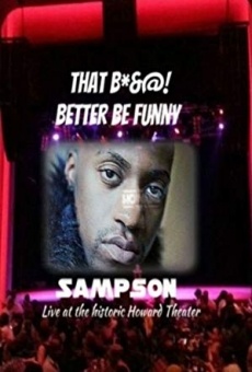 That Bitch Better Funny: Sampson Live at Howard Theater online