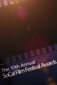 The 10th Annual SoCal Film Festival Awards online