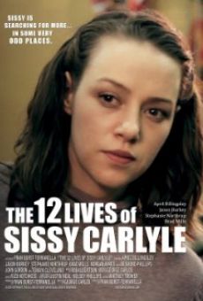 Película: The 12 Lives of Sissy Carlyle