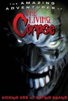 The Amazing Adventures of the Living Corpse on-line gratuito