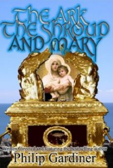 The Ark, the Shroud and Mary: Gateway into a Quantum World online