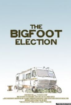 The Bigfoot Election online free