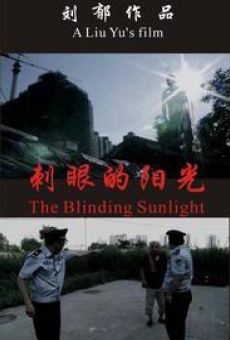 Ci yan de yang guang (The Blinding Sunlight) kostenlos