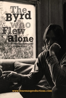 The Byrd Who Flew Alone: The Triumphs and Tragedy of Gene Clark online