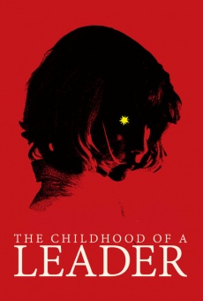 The Childhood of a Leader online free