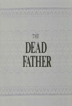 The Dead Father online