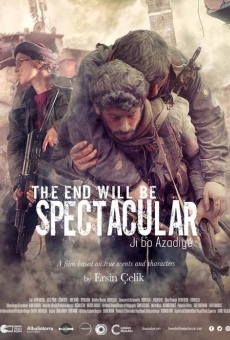 The End Will Be Spectacular online