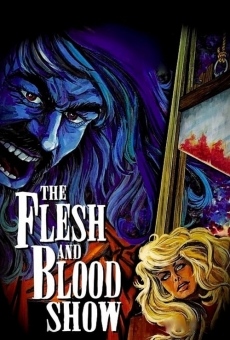 The Flesh and Blood Show gratis