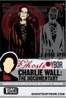 The Ghosts of Ybor: Charlie Wall online kostenlos