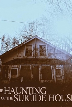 The Haunting of the Suicide House online free