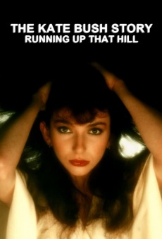 The Kate Bush Story: Running Up That Hill online
