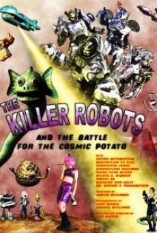 The Killer Robots and the Battle for the Cosmic Potato online
