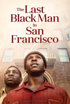 The Last Black Man in San Francisco online free