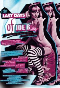 The Last Days of Joe Blow online