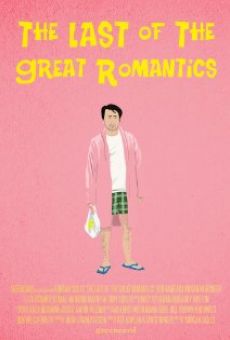 The Last of the Great Romantics online
