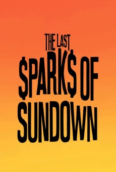 The Last Sparks of Sundown online free