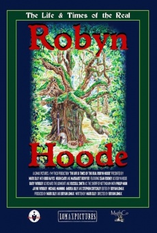 The Life & Times of the Real Robyn Hoode online free