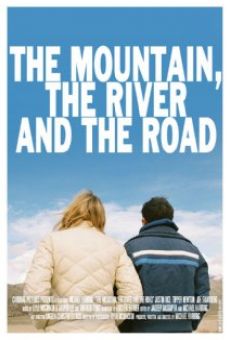 The Mountain, the River and the Road on-line gratuito