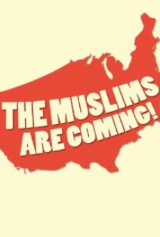 The Muslims Are Coming! on-line gratuito