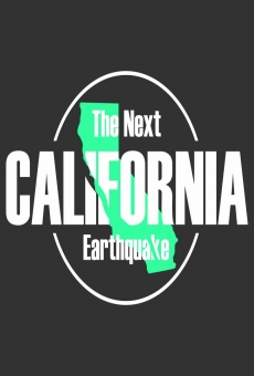 The Next California Earthquake