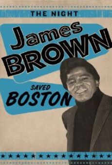 The Night James Brown Saved Boston online kostenlos