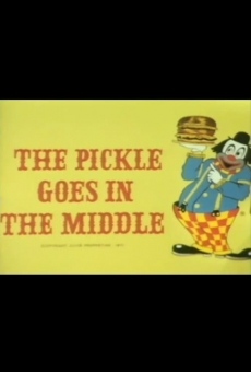 The Pickle Goes in the Middle on-line gratuito
