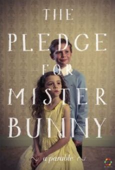The Pledge for Mister Bunny online