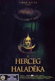 A Herceg haladéka en ligne gratuit