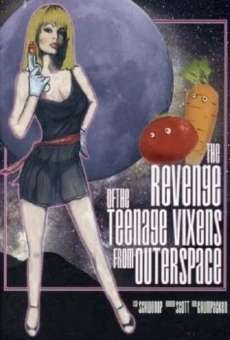 The Revenge of the Teenage Vixens from Outer Space online