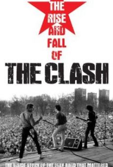 The Rise and Fall of The Clash en ligne gratuit