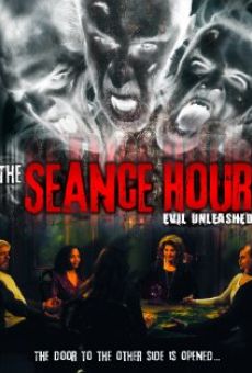 The Seance Hour: Evil Unleashed kostenlos