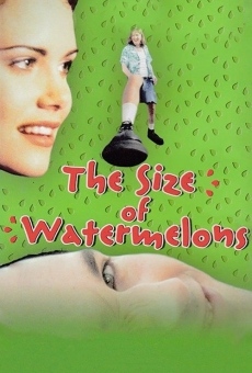 The Size of Watermelons on-line gratuito