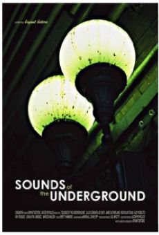 The Sounds of the Underground en ligne gratuit