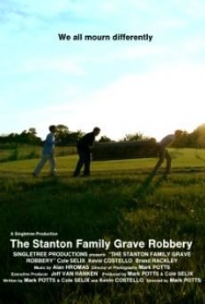 The Stanton Family Grave Robbery online