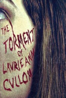 The Torment of Laurie Ann Cullom on-line gratuito